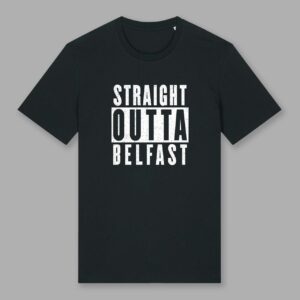 Straight Outta Belfast